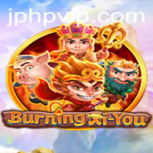 Exploring the Adventures of BurningXiYou: An Epic Journey