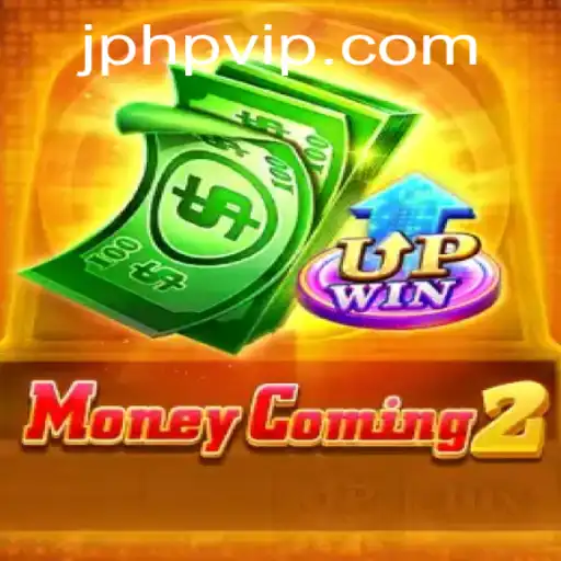 Exploring the Thrills of MoneyComing2: The PHPVIP Adventure